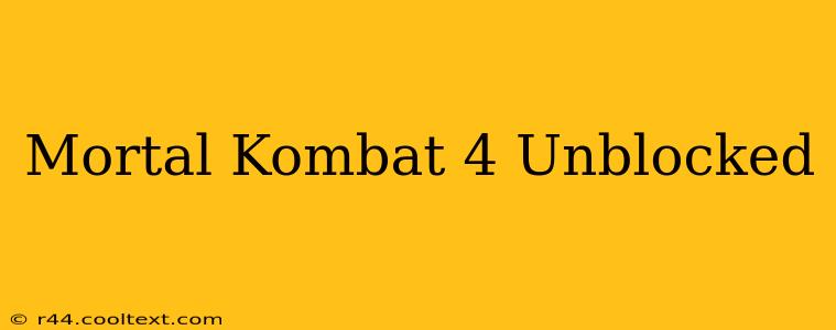 Mortal Kombat 4 Unblocked