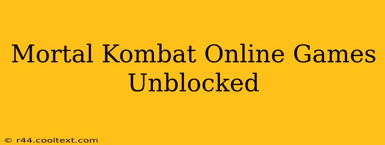 Mortal Kombat Online Games Unblocked