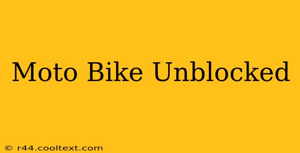 Moto Bike Unblocked