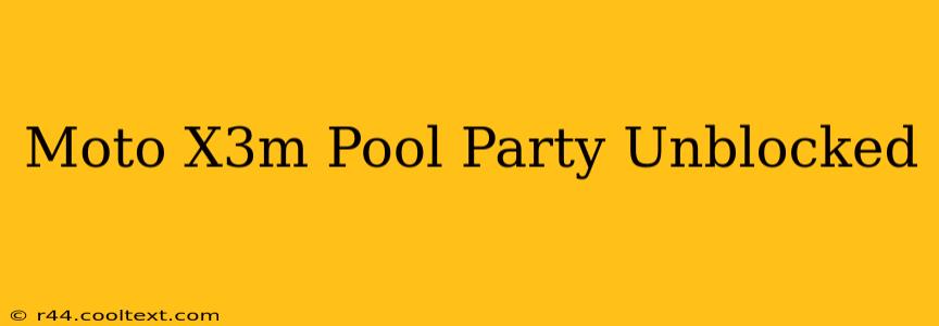 Moto X3m Pool Party Unblocked