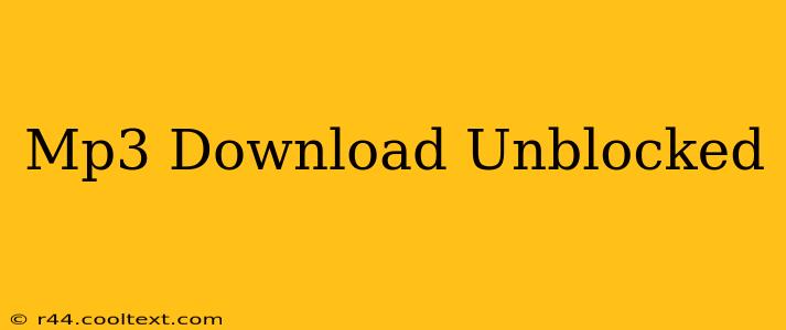 Mp3 Download Unblocked