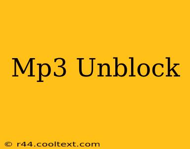 Mp3 Unblock