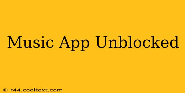 Music App Unblocked