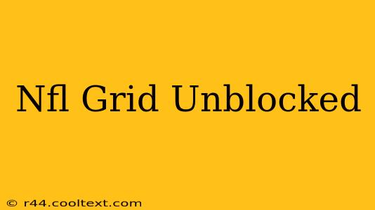 Nfl Grid Unblocked