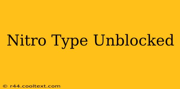 Nitro Type Unblocked