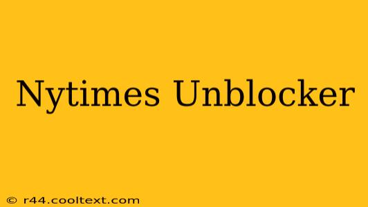 Nytimes Unblocker