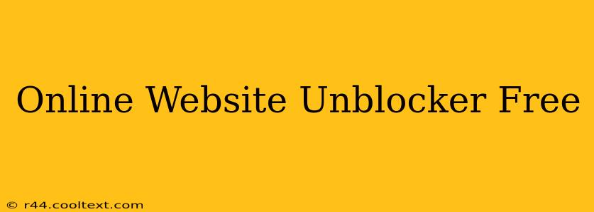 Online Website Unblocker Free