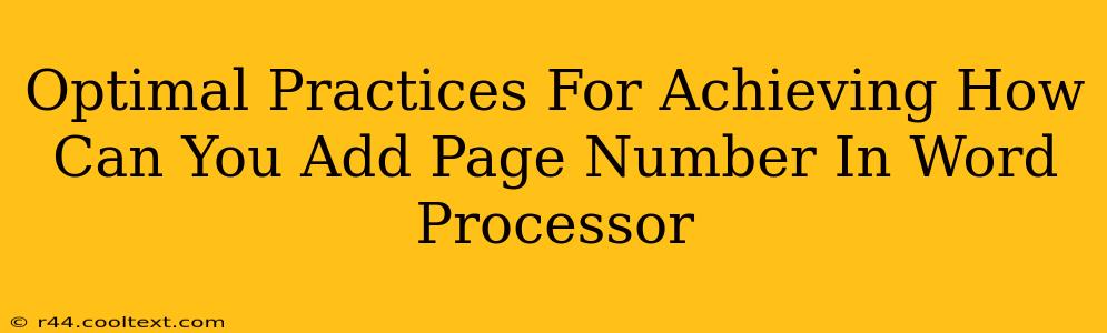 Optimal Practices For Achieving How Can You Add Page Number In Word Processor