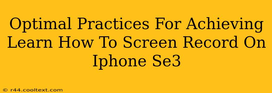 Optimal Practices For Achieving Learn How To Screen Record On Iphone Se3