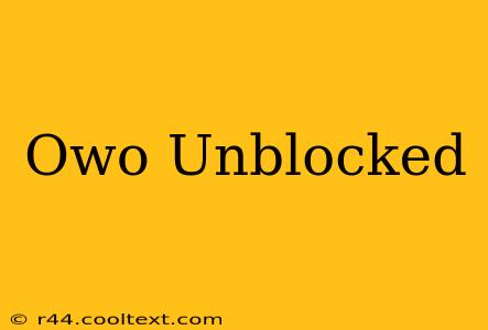 Owo Unblocked