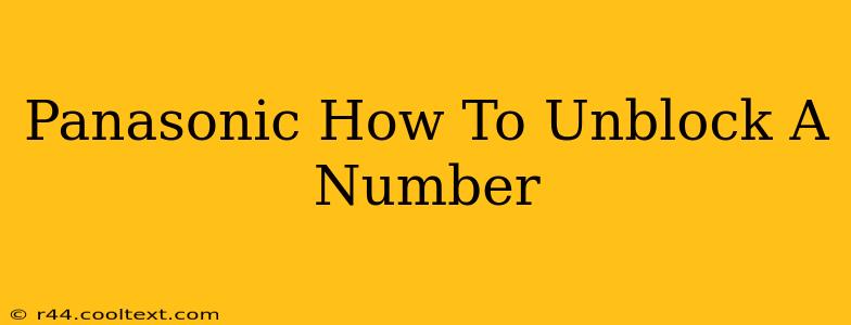 Panasonic How To Unblock A Number