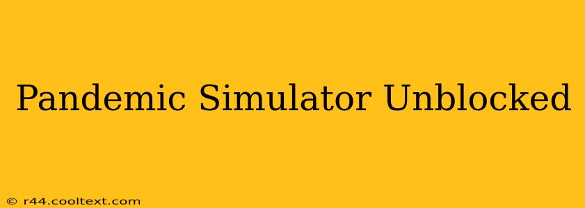 Pandemic Simulator Unblocked