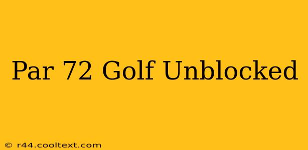 Par 72 Golf Unblocked