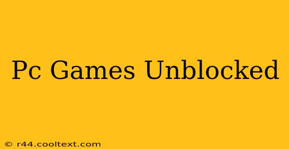 Pc Games Unblocked