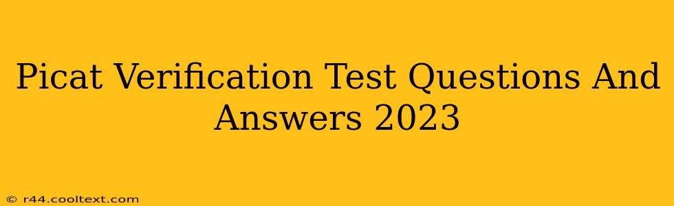 Picat Verification Test Questions And Answers 2023