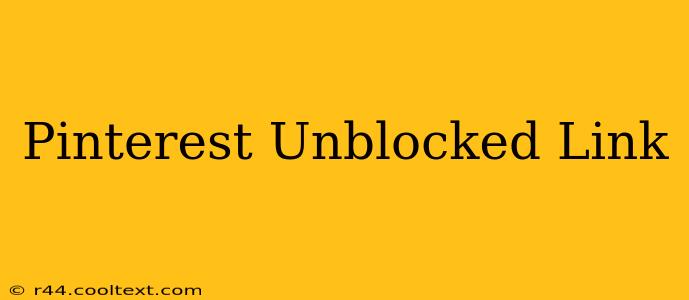 Pinterest Unblocked Link