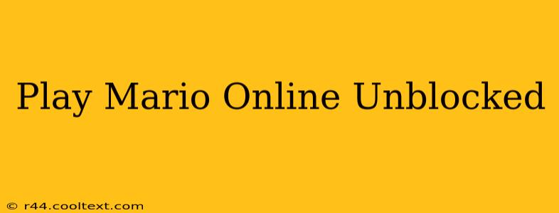 Play Mario Online Unblocked