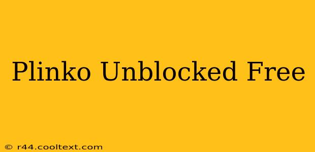 Plinko Unblocked Free