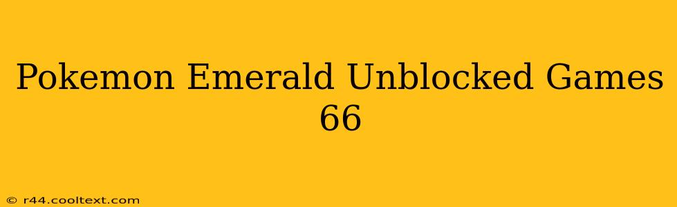 Pokemon Emerald Unblocked Games 66