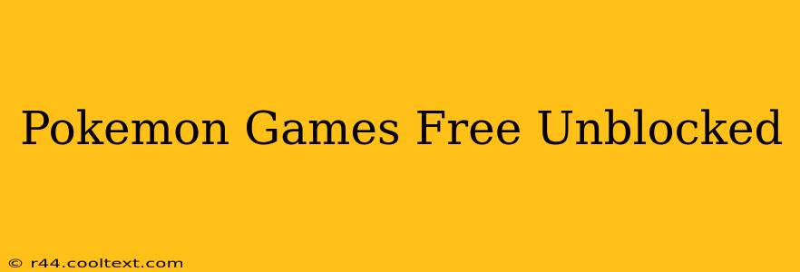 Pokemon Games Free Unblocked