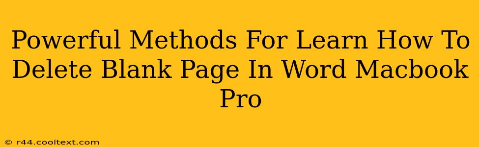 Powerful Methods For Learn How To Delete Blank Page In Word Macbook Pro