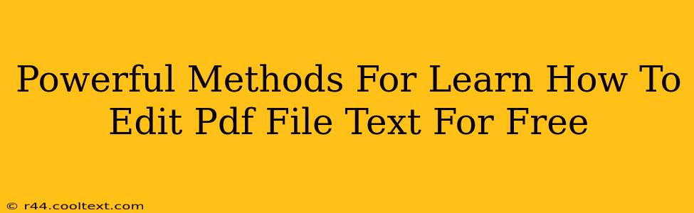 Powerful Methods For Learn How To Edit Pdf File Text For Free