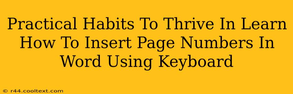 Practical Habits To Thrive In Learn How To Insert Page Numbers In Word Using Keyboard