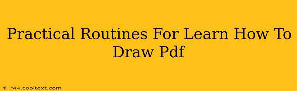 Practical Routines For Learn How To Draw Pdf