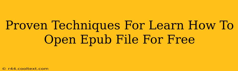 Proven Techniques For Learn How To Open Epub File For Free