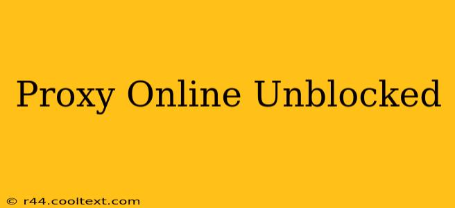 Proxy Online Unblocked