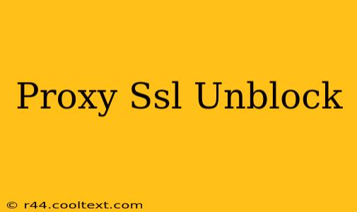 Proxy Ssl Unblock