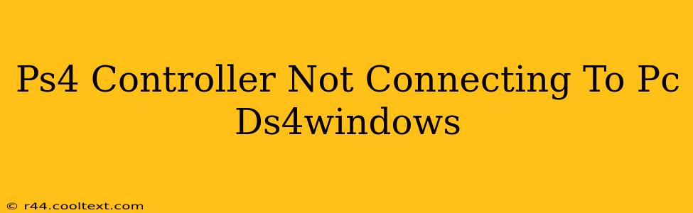 Ps4 Controller Not Connecting To Pc Ds4windows