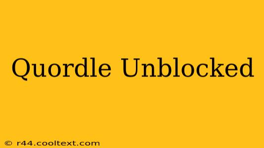 Quordle Unblocked