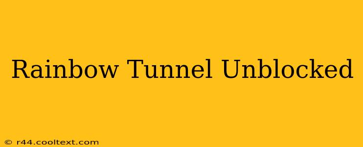 Rainbow Tunnel Unblocked