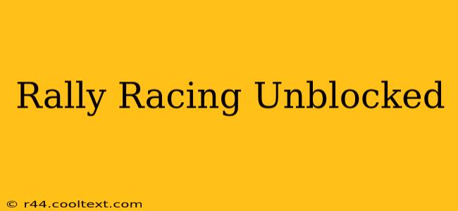 Rally Racing Unblocked