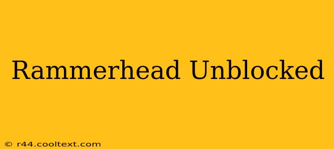 Rammerhead Unblocked