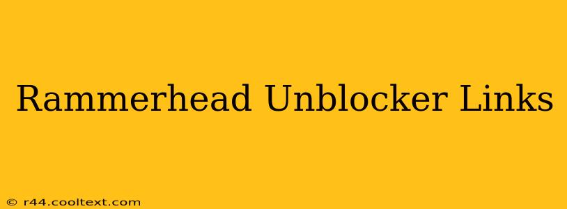 Rammerhead Unblocker Links