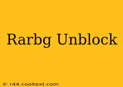 Rarbg Unblock