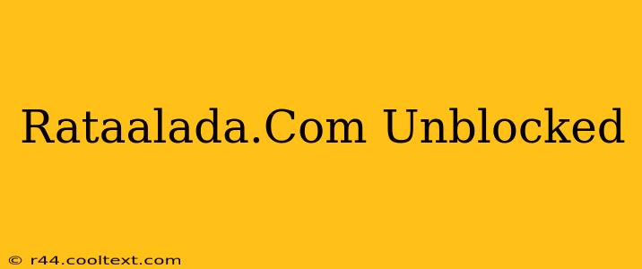 Rataalada.Com Unblocked