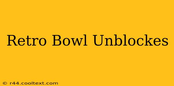 Retro Bowl Unblockes