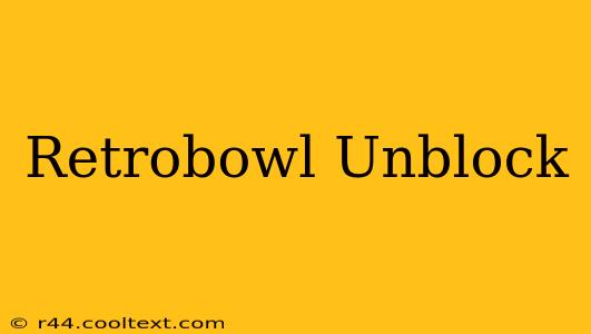 Retrobowl Unblock