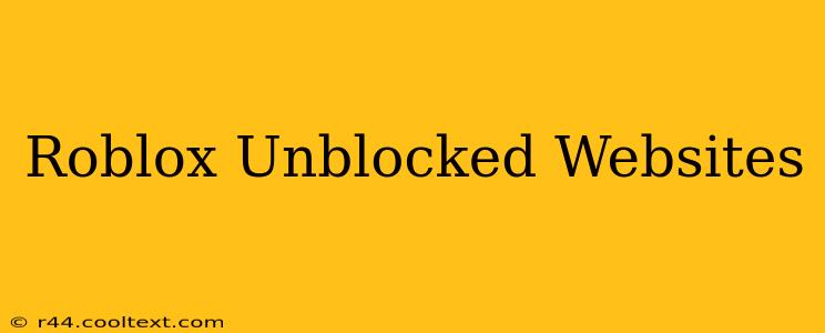 Roblox Unblocked Websites