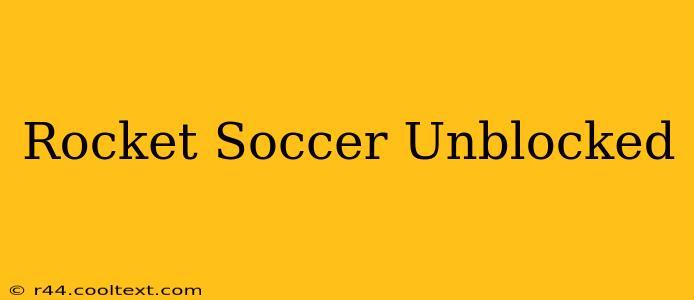 Rocket Soccer Unblocked