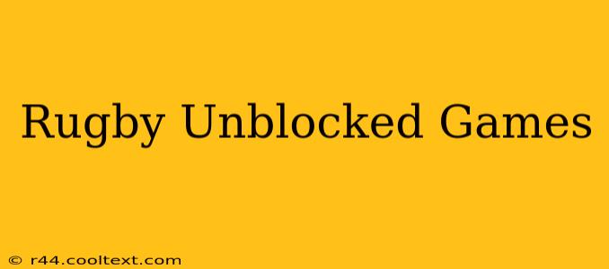 Rugby Unblocked Games