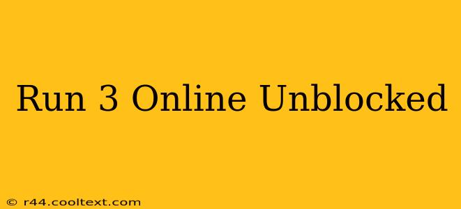 Run 3 Online Unblocked