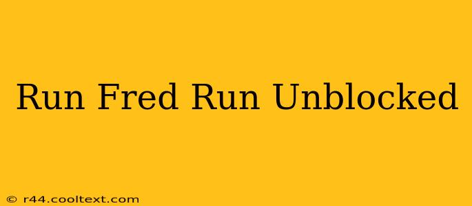 Run Fred Run Unblocked