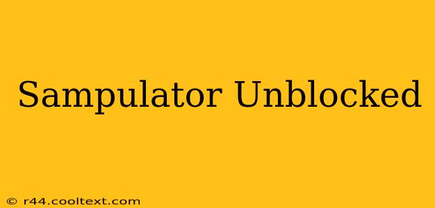 Sampulator Unblocked