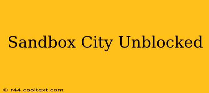 Sandbox City Unblocked