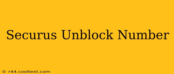 Securus Unblock Number