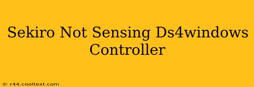 Sekiro Not Sensing Ds4windows Controller